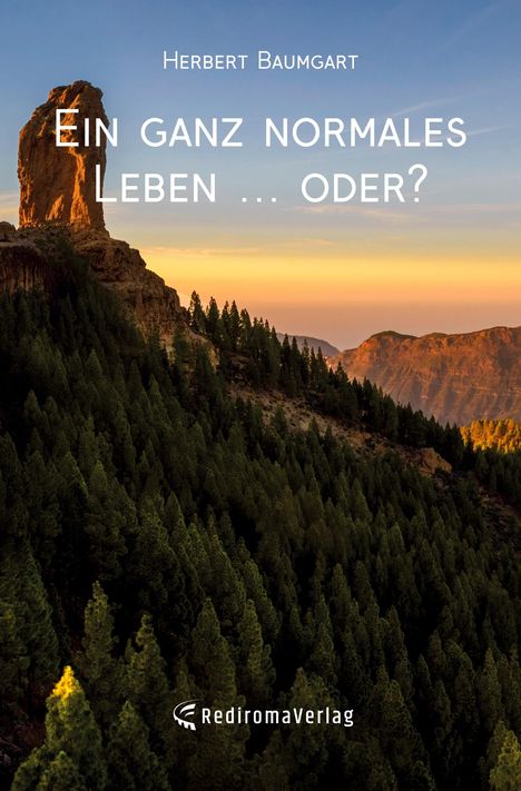 Herbert Baumgart: Ein ganz normales Leben ... oder?, Buch