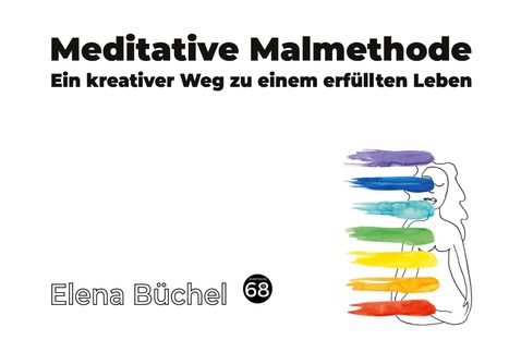 Elena Büchel: Meditative Malmethode, Buch