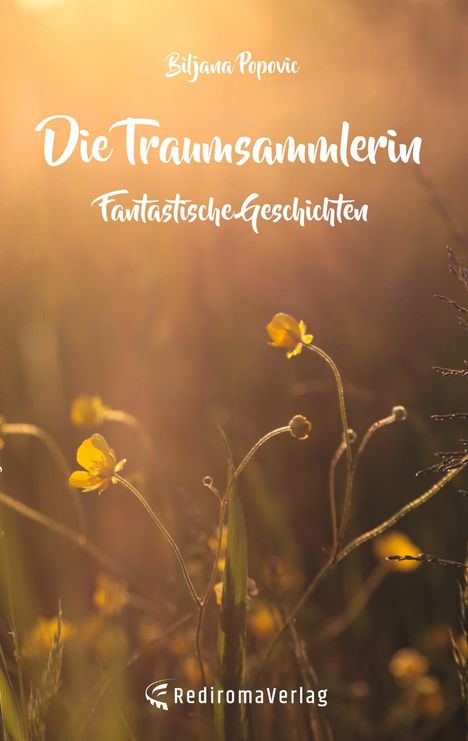 Biljana Popovic: Die Traumsammlerin, Buch