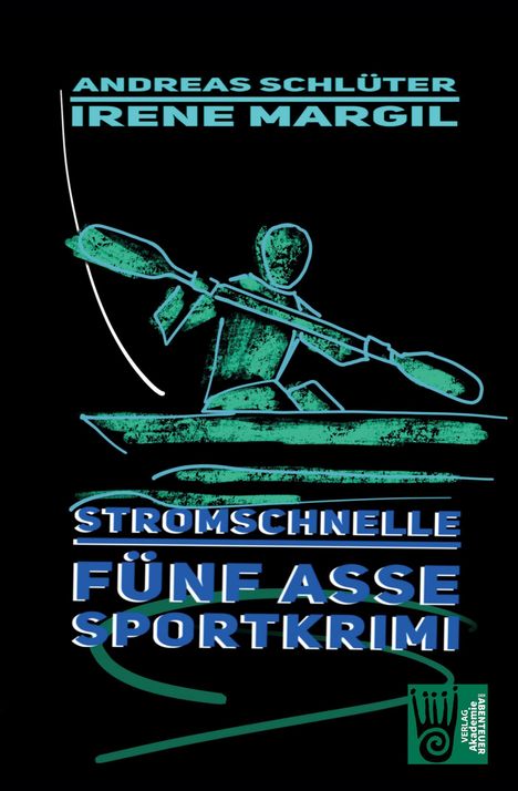 Irene Margil: Stromschnelle - Sportkrimi, Buch