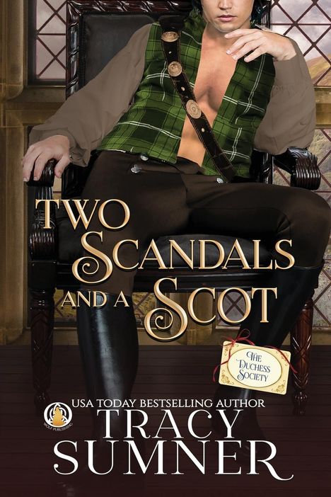 Tracy Sumner: Two Scandals and a Scot, Buch