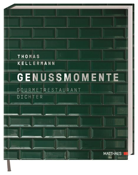 Thomas Kellermann: Genussmomente, Buch