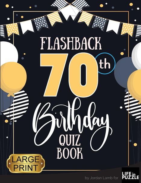 Jordan Lamb: Flashback 70th Birthday Quiz Book Large Print, Buch