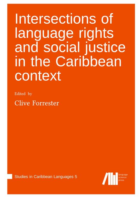 Intersections of language rights and social justice in the Caribbean context, Buch