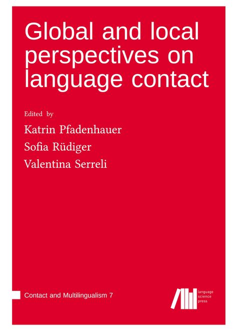 Global and local perspectives on language contact, Buch