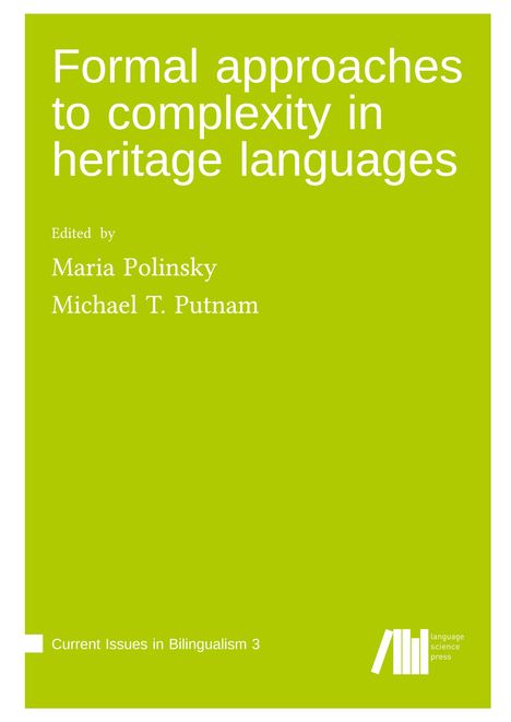 Formal approaches to complexity in heritage language grammars, Buch