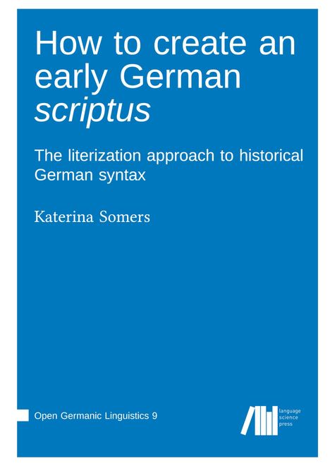 Katerina Somers: How to create an early German scriptus, Buch