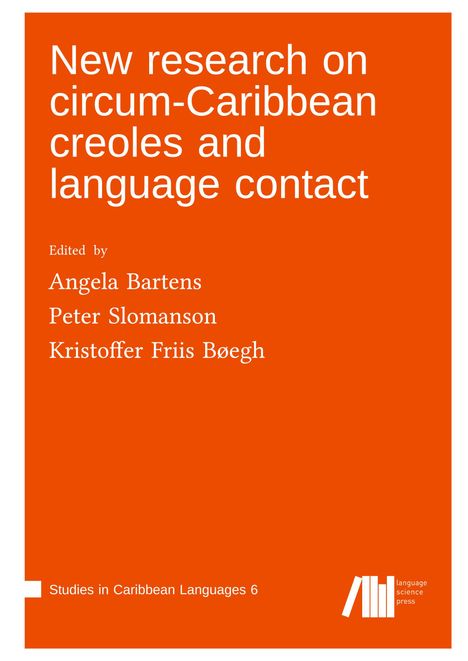 New research on circum-Caribbean creoles and language contact, Buch