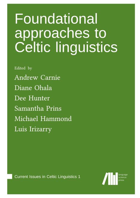 Foundational approaches to Celtic linguistics, Buch