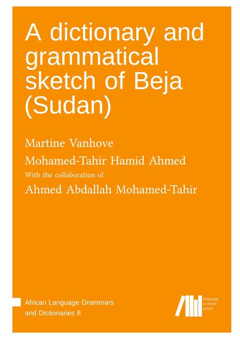 Titel: "A dictionary and grammatical sketch of Beja (Sudan)". Autoren und Kollaboration genannt. Orange Hintergrund.