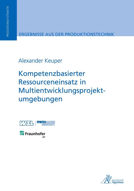 Alexander Keuper: Kompetenzbasierter Ressourceneinsatz in Multientwicklungsprojektumgebungen, Buch