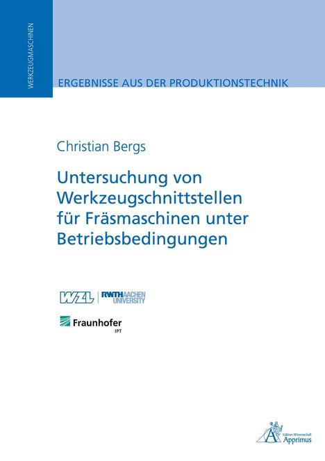 Buchtitel: "Untersuchung von Werkzeugschnittstellen für Fräsmaschinen unter Betriebsbedingungen". Logos: RWTH und Fraunhofer.