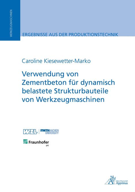 Titel: "Verwendung von Zementbeton für dynamisch belastete Strukturbauteile von Werkzeugmaschinen". Logos von WZL, RWTH Aachen, Fraunhofer.