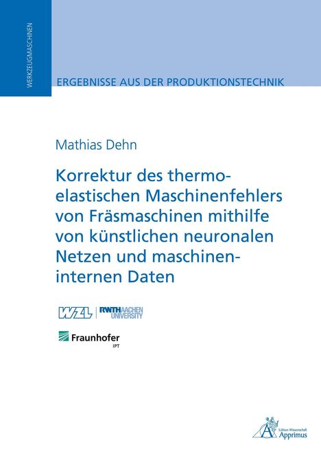 Titel: "Korrektur des thermo-elastischen Maschinenfehlers..." von Mathias Dehn. Logos von RWTH Aachen und Fraunhofer.