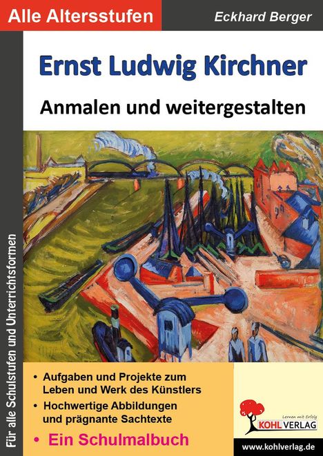 Eckhard Berger: Ernst-Ludwig Kirchner ... anmalen und weitergestalten, Buch