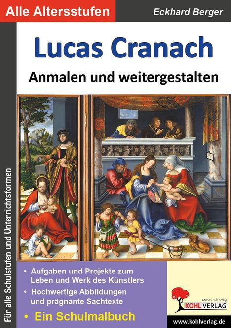 Eckhard Berger: Lucas Cranach ... anmalen und weitergestalten, Buch