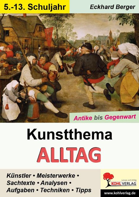Eckhard Berger: Berger, E: Kunstthema Alltag, Buch