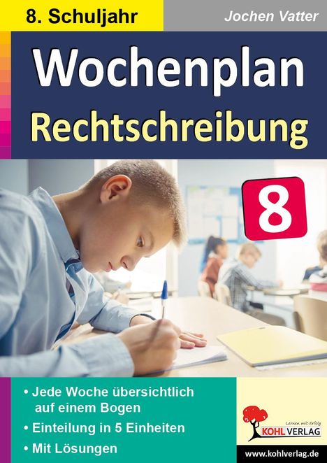 Autorenteam Kohl-Verlag: Wochenplan Rechtschreibung / Klasse 8, Buch