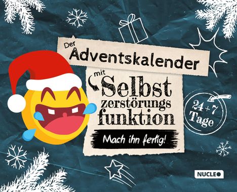 Fabian Höchst: Der Adventskalender mit Selbstzerstörungsfunktion: Mach ihn fertig, Buch