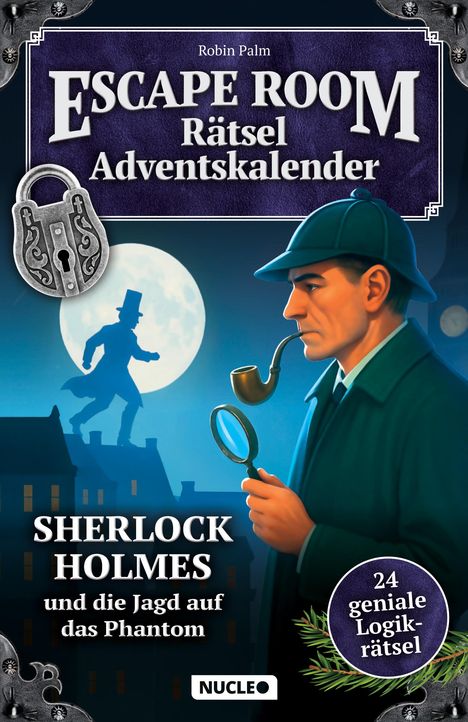 Robin Palm: Der Escape Room Rätsel-Adventskalender: Sherlock Holmes & die Jagd auf das Phantom, Buch