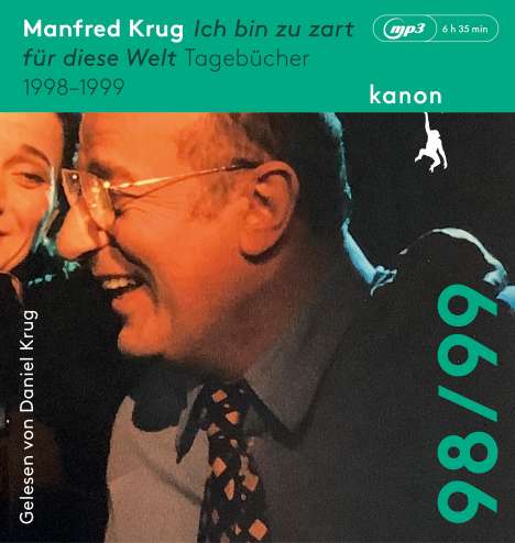 Manfred Krug: Manfred Krug. Ich bin zu zart für diese Welt, MP3-CD