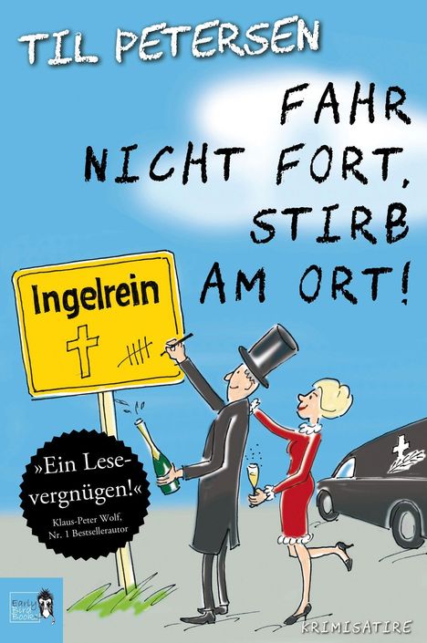 Til Petersen: Fahr nicht fort, stirb am Ort!, Buch