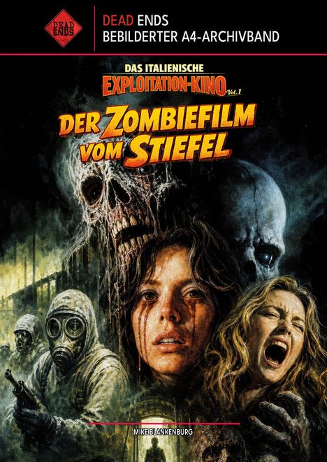 "Dead Ends Bebilderter A4-Archivband. Der Zombiefilm vom Stiefel." Gruselige Illustrationen von Zombies und schreienden Menschen.