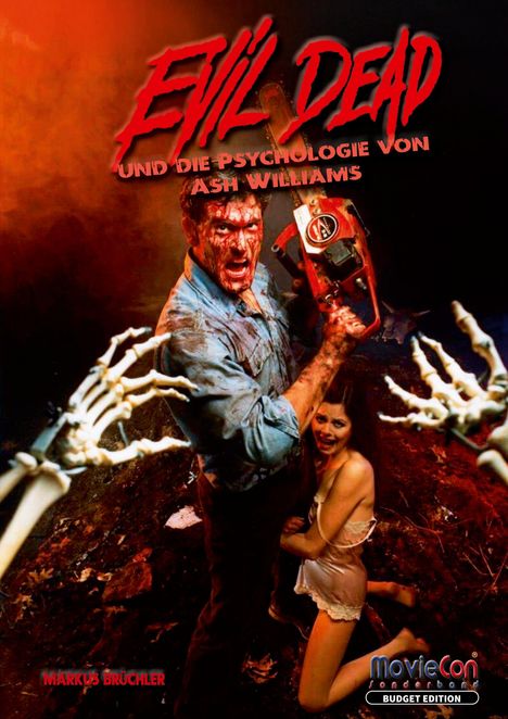 Markus Brüchler: Evil Dead - Die Psychologie von Ash Williams (Budget Edition by MovieCon), Buch