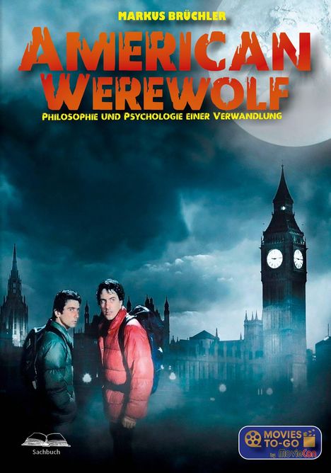 Text: "Markus Brüchler, American Werewolf, Philosophie und Psychologie einer Verwandlung." Zwei Männer vor Londons Skyline bei Vollmond.