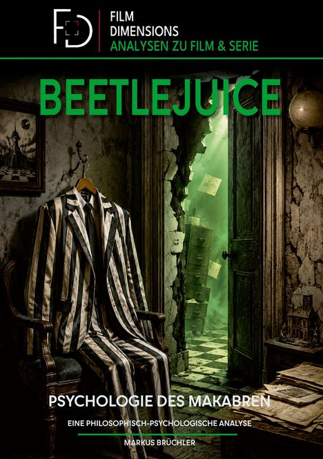 Der Text zeigt: "FILM DIMENSIONS ANALYSEN ZU FILM & SERIE, BEETLEJUICE, PSYCHOLOGIE DES MAKABREN". Ein gestreifter Anzug sitzt auf einem Stuhl.