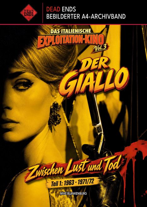 "Dead Ends", "Das italienische Exploitation-Kino Vol. 3 Der Giallo", "Zwischen Lust und Tod", "Teil 1: 1963 - 1971/72". Eine Frau mit Hochsteckfrisur und ein Rasiermesser in einer schwarzen Handschuhhand.