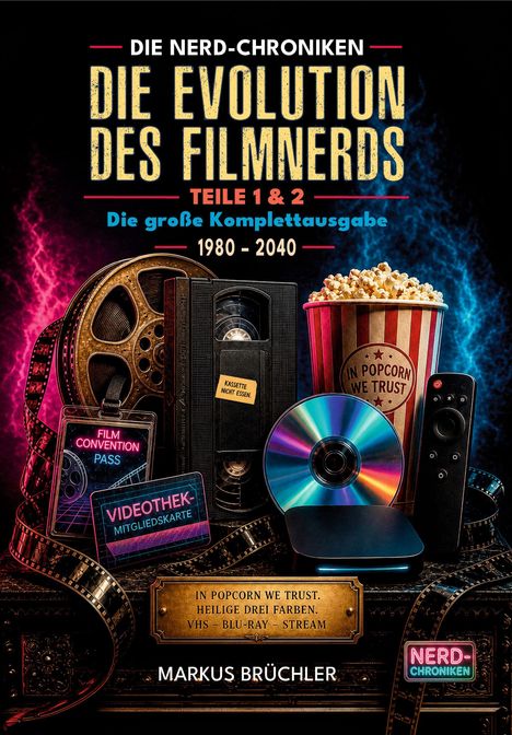 Buchtitel: "Die Evolution des Filmnerds" mit Popcorn, Filmrollen, VHS-Kassette und DVD. Autor: Markus Brüchler.