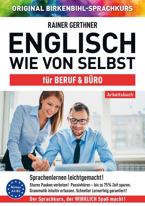 Rainer Gerthner: Arbeitsbuch zu Englisch wie von selbst für BERUF &amp; BÜRO, Buch