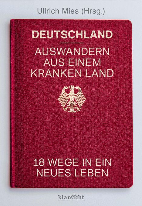 Deutschland - Auswandern aus einem kranken Land, Buch