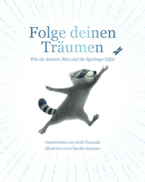 Kobi Yamada: Folge deinen Träumen, Buch