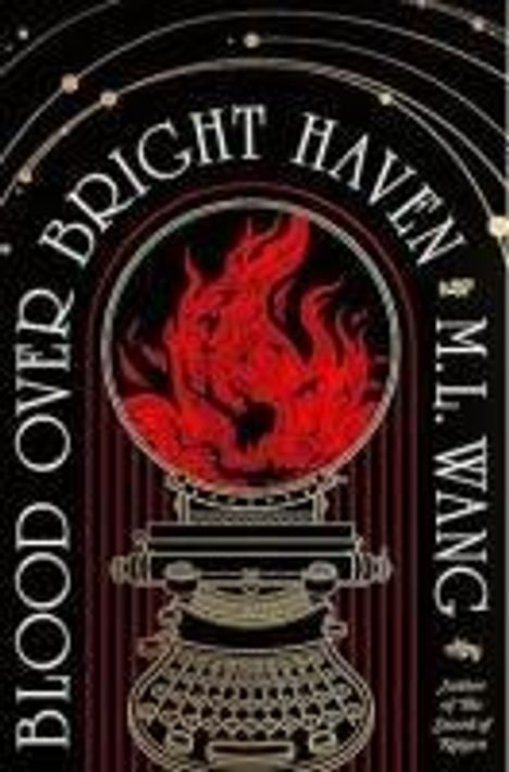 M. L. Wang: Blood over bright haven, Buch