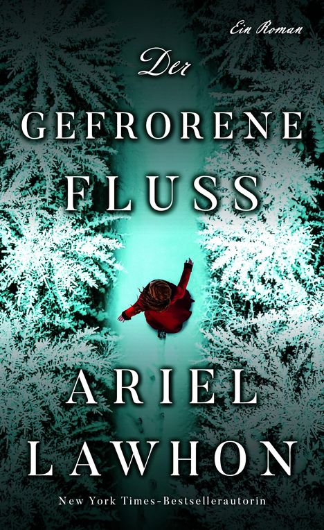 Ariel Lawhon: Der gefrorene Fluss, Buch