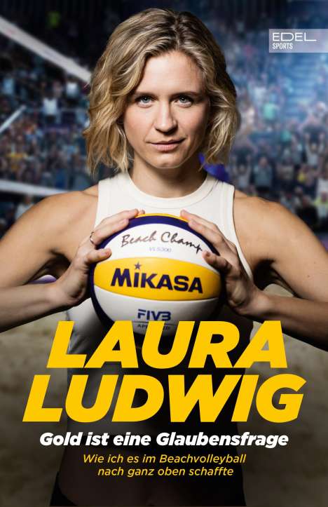 Laura Ludwig: Gold ist eine Glaubensfrage, Buch