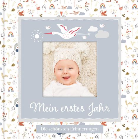Lisa Wirth: Babyalbum mit Fensterausschnitt für das 1. Lebensjahr zum Eintragen der schönsten Momente und Erinnerungen mit Platz für Fotos | genderneutral für Jungen und Mädchen, Buch