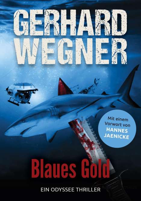 Gerhard Wegner: Blaues Gold, Buch