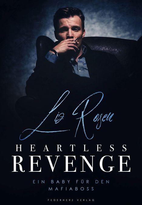 Liz Rosen: Heartless Revenge, Buch