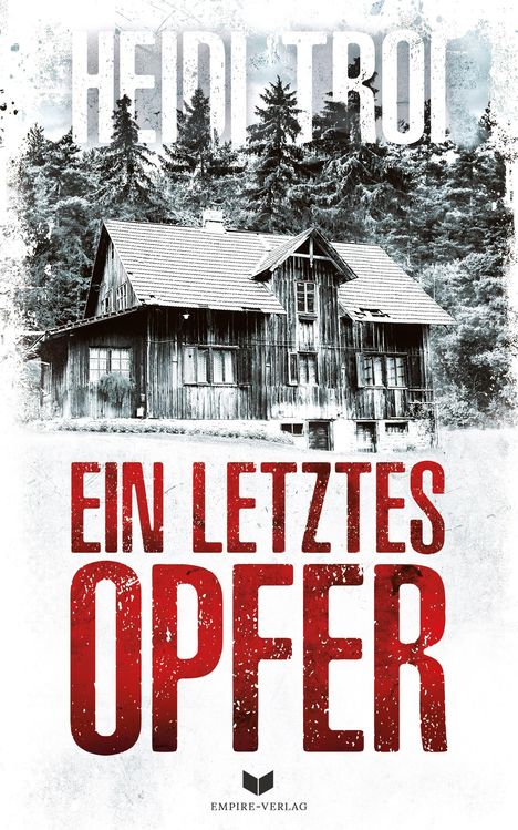 Heidi Troi: Ein letztes Opfer: Thriller, Buch