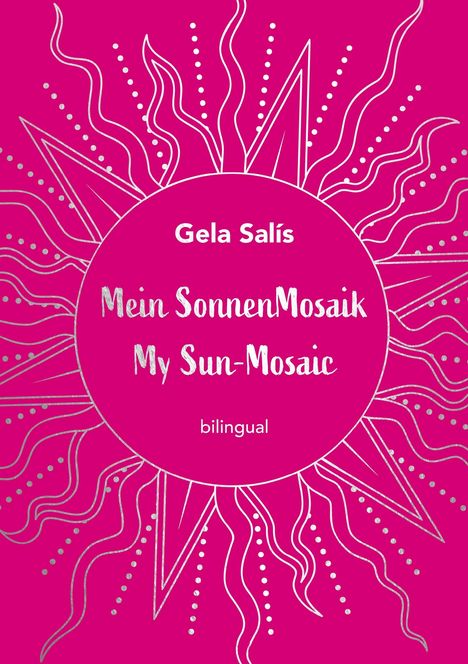 Gela Salís: Mein Sonnen Mosaik My Sun-Mosaic, Buch