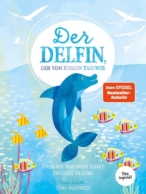 Lisa Wirth: Der Delfin der vom Fliegen träumte, Buch