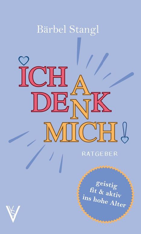 Bärbel Stangl: Ich denk an mich, Buch