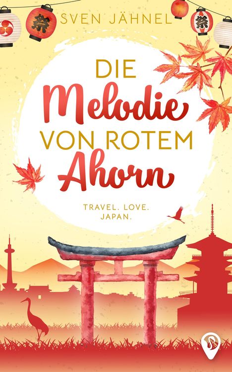 Sven Jähnel: Die Melodie von rotem Ahorn, Buch