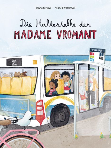 Jonna Struwe: Die Haltestelle der Madame Vromant, Buch