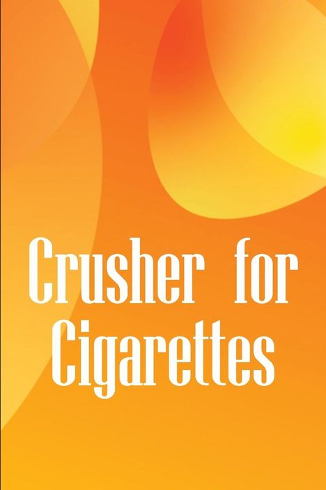 Serena Wilson: Crusher for Cigarettes, Buch