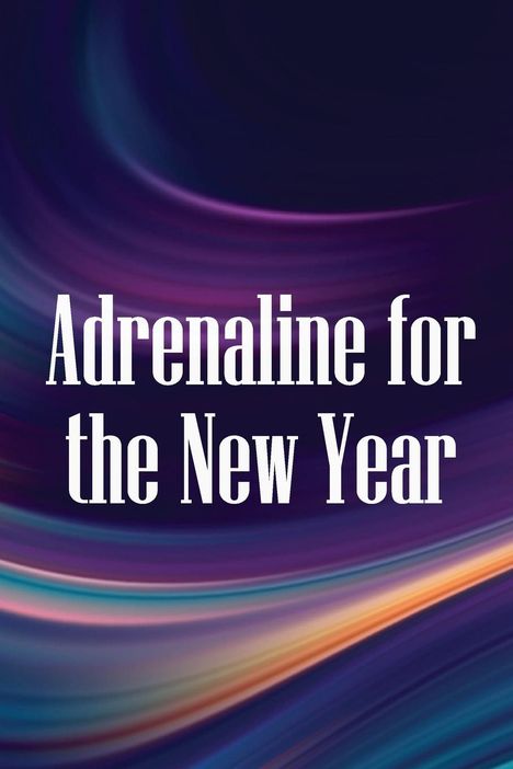 Matthew J. Gibson: Adrenaline for the New Year, Buch