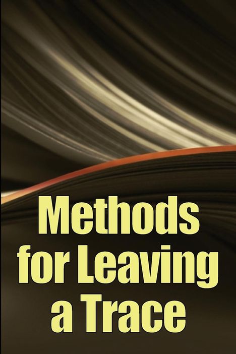 Alex W. Riches: Methods for Leaving a Trace, Buch